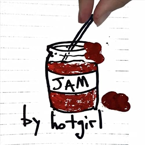 Hotgirl – Jam